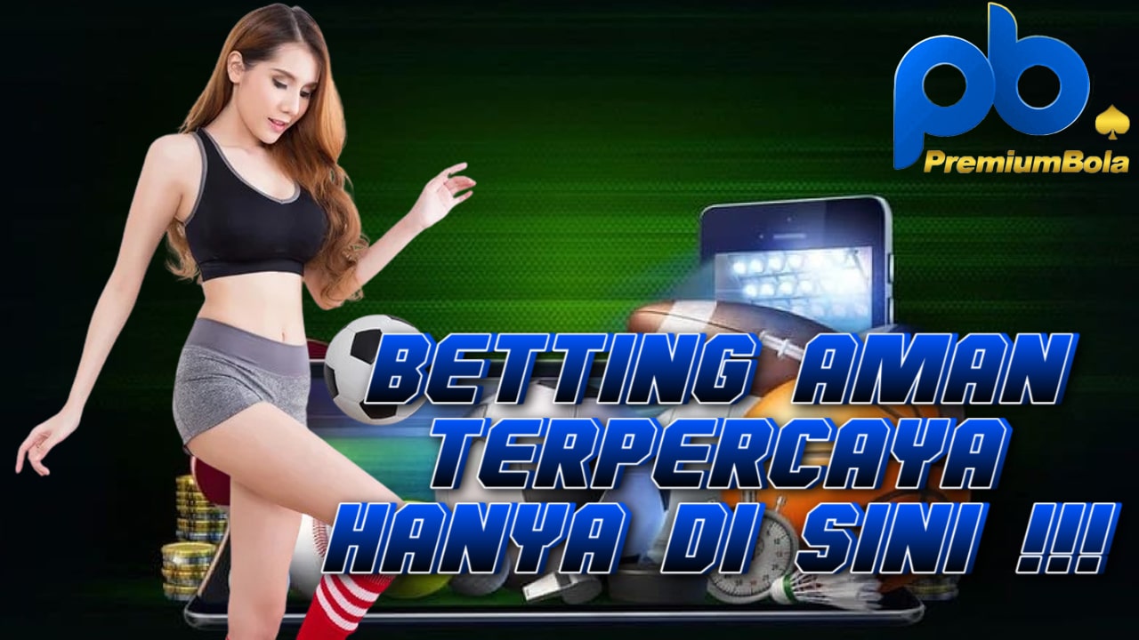 Taruhanbolaonline.id : Situs Judi Taruhan Bola Online Sbobet PremiumBola